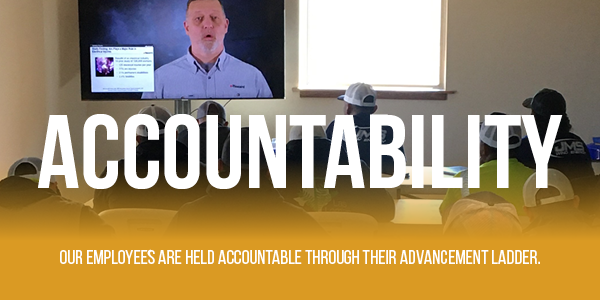 Accountability, our employees are held accountable